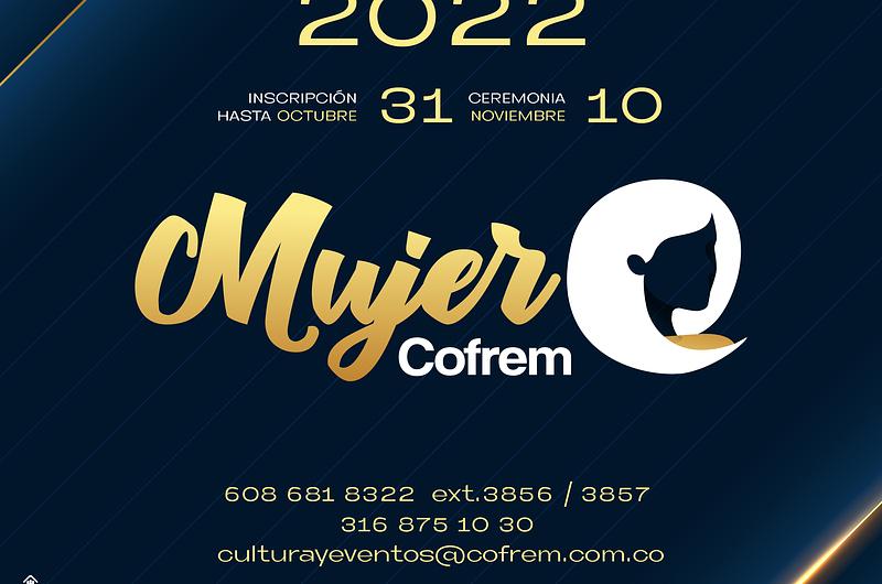 ¿Le gustaría ser Mujer Cofrem 2022?