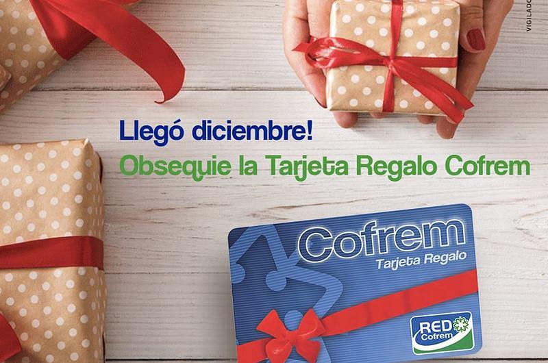 Para esta navidad: Tarjeta regalo COFREM