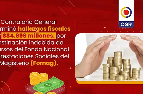 Contraloría descubre desvío millonario en Fomag