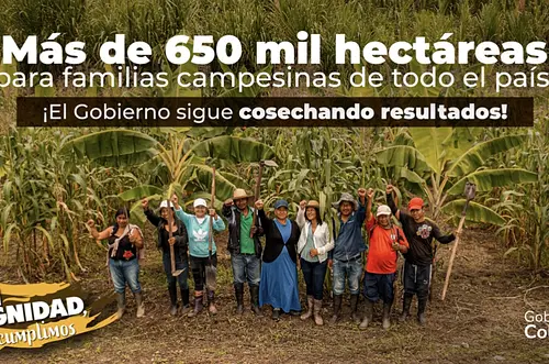 Colombia supera 650 mil hectáreas restituidas a campesinos